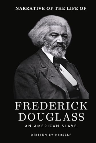Narrative of the Life of Frederick Douglass: Hardcover Edition von TAZIRI